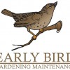 Early Bird Gardening Maintenance